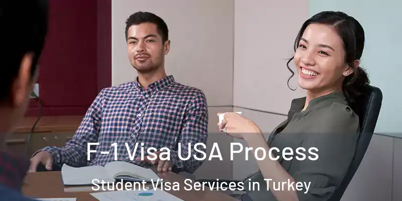 F-1 Visa USA Process Student Visa Services in Turkey