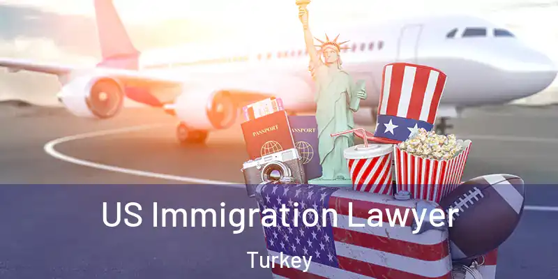 US Immigration Lawyer Turkey