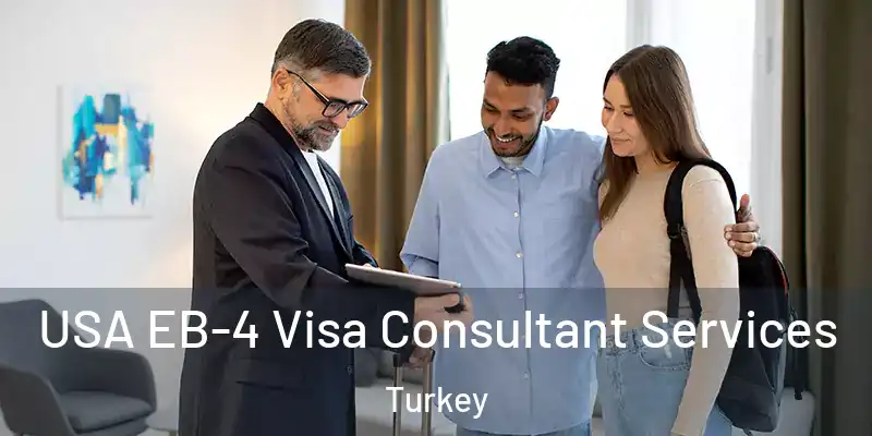 USA EB-4 Visa Consultant Services Turkey
